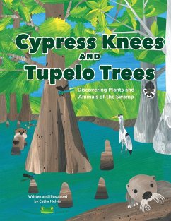 Cypress Knees and Tupelo Trees - Melvin, Cathy