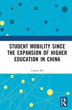 Student Mobility Since the Expansion of Higher Education in China - Ma, Liping