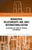 Managerial Relationships and SMEs Internationalization