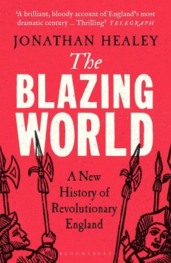 The Blazing World - Healey, Dr Jonathan (University of Oxford, UK)