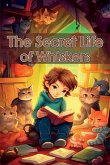 The Secret Life of Whiskers