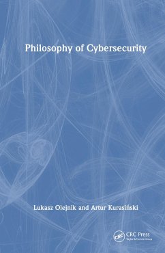 Philosophy of Cybersecurity - Olejnik, Lukasz; Kurasi&