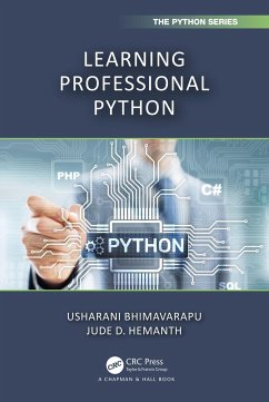 Learning Professional Python - Bhimavarapu, Usharani (KONERU LAKSHMAIH EDUCATION FOUNDATION VASSDES; Hemanth, Jude D. (Karunya University, India)