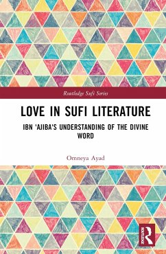 Love in Sufi Literature - Ayad, Omneya