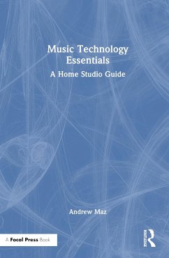Music Technology Essentials - Maz, Andrew