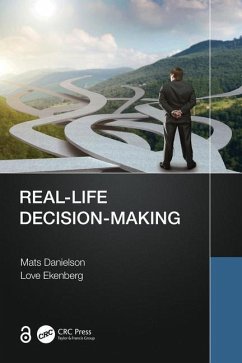 Real-Life Decision-Making - Danielson, Mats; Ekenberg, Love