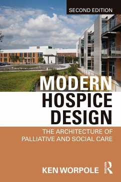 Modern Hospice Design - Worpole, Ken (London Metropolitan University, UK)