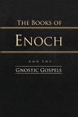 The Books of Enoch and the Gnostic Gospels