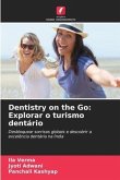 Dentistry on the Go: Explorar o turismo dentário