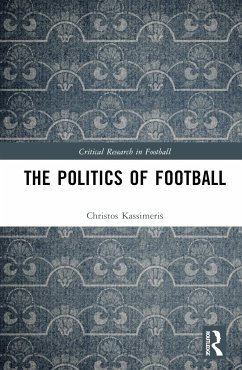 The Politics of Football - Kassimeris, Christos