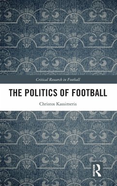 The Politics of Football - Kassimeris, Christos