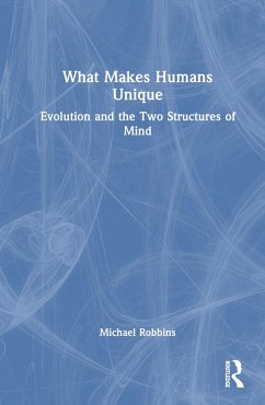 What Makes Humans Unique - Robbins, Michael