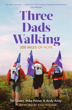 Three Dads Walking - Owen, Tim; Palmer, Mike; Airey, Andy