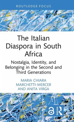 The Italian Diaspora in South Africa - Marchetti-Mercer, Maria Chiara; Virga, Anita