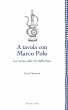 A tavola con Marco Polo - La cucina... - Bild 1
