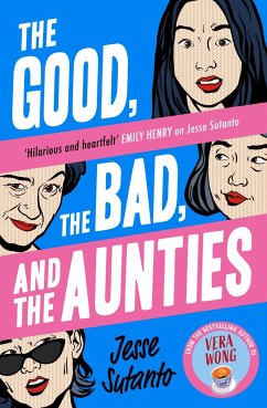 The Good, the Bad, and the Aunties - Sutanto, Jesse