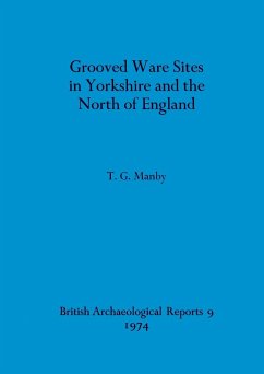 Grooved Ware Sites in Yorkshire and the North of England - Manby, T. G.