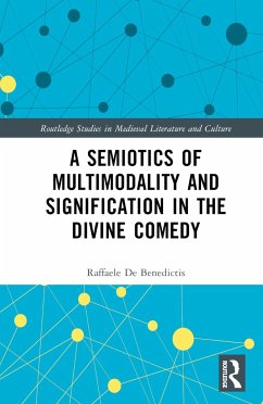 A Semiotics of Multimodality and Signification in the Divine Comedy - De Benedictis, Raffaele