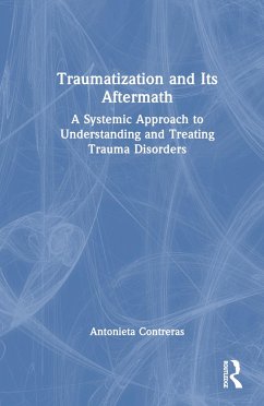 Traumatization and Its Aftermath - Contreras, Antonieta