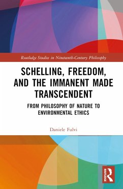 Schelling, Freedom, and the Immanent Made Transcendent - Fulvi, Daniele