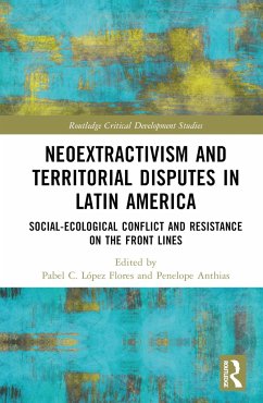 Neoextractivism and Territorial Disputes in Latin America