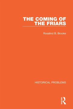 The Coming of the Friars - Brooke, Rosalind B