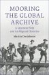 Mooring the Global Archive - Bild 1