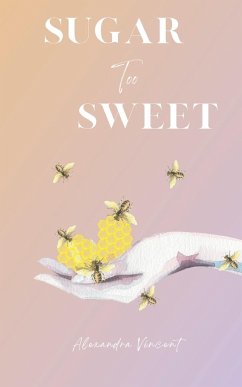 Sugar Too Sweet - Vincent, Alexandra
