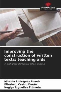 Improving the construction of written texts: teaching aids - Rodríguez Pineda, Miraida;Castro Durán, Elizabeth;Arguelles Frómeta, Neglys