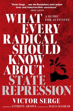 What Every Radical Should Know about State Repression (eBook, ePUB) - Serge, Victor