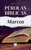 Pérolas Bíblicas: Marcos (eBook, ePUB) Pérolas Bíblicas: Marcos (eBook, ePUB)