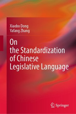 On the Standardization of Chinese Legislative Language (eBook, PDF) - Dong, Xiaobo; Zhang, Yafang