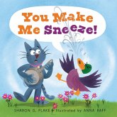 You Make Me Sneeze! (eBook, ePUB)