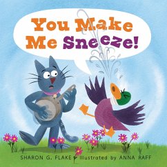 You Make Me Sneeze! (eBook, ePUB) - Flake, Sharon G.