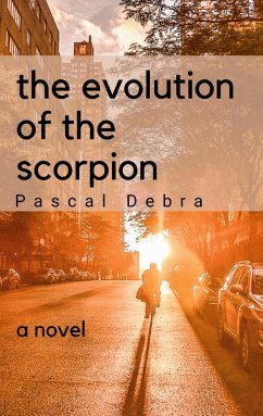 The evolution of the scorpion (eBook, ePUB) - Debra, Pascal