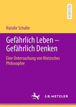 Gefährlich Leben - Gefährlich Denken (eBook, PDF) - Schulte, Natalie