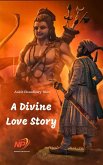 A Divine Love Story (eBook, ePUB)