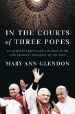 In the Courts of Three Popes (eBook, ePUB)