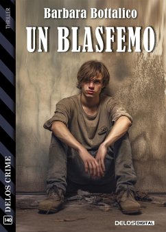 Un blasfemo (eBook, ePUB) - Bottalico, Barbara