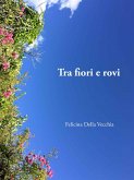 Tra fiori e rovi (eBook, ePUB)