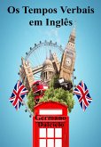 Os Tempos Verbais em Inglês (eBook, ePUB)