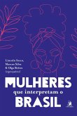 Mulheres que interpretam o Brasil (eBook, ePUB)