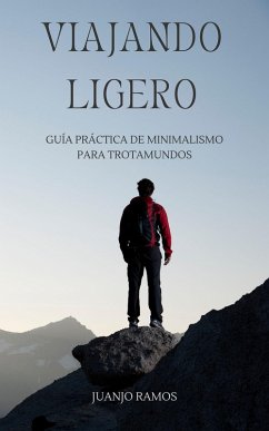 Viajando ligero (eBook, ePUB) - Ramos, Juanjo