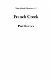 French Creek (French Creek, The series., #1) (eBook, ePUB)
