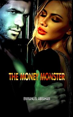 The Money Monster (eBook, ePUB) - Abraham, Emmanuel