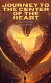 Journey To The Center Of The Heart (Life Journey, #1) (eBook, ePUB)