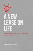 A New Lease on Life: Defying the Odds of Survival Following a Brain Aneurysm (eBook, ePUB)