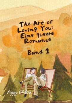 Cover THE ART OF LOVING YOU: EINE QUEERE ROMANZE (eBook, ePUB)