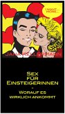 Sex für EinsteigerInnen - worauf es wirklich ankommt (eBook, ePUB)