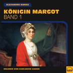 Königin Margot (Band 1) (MP3-Download)